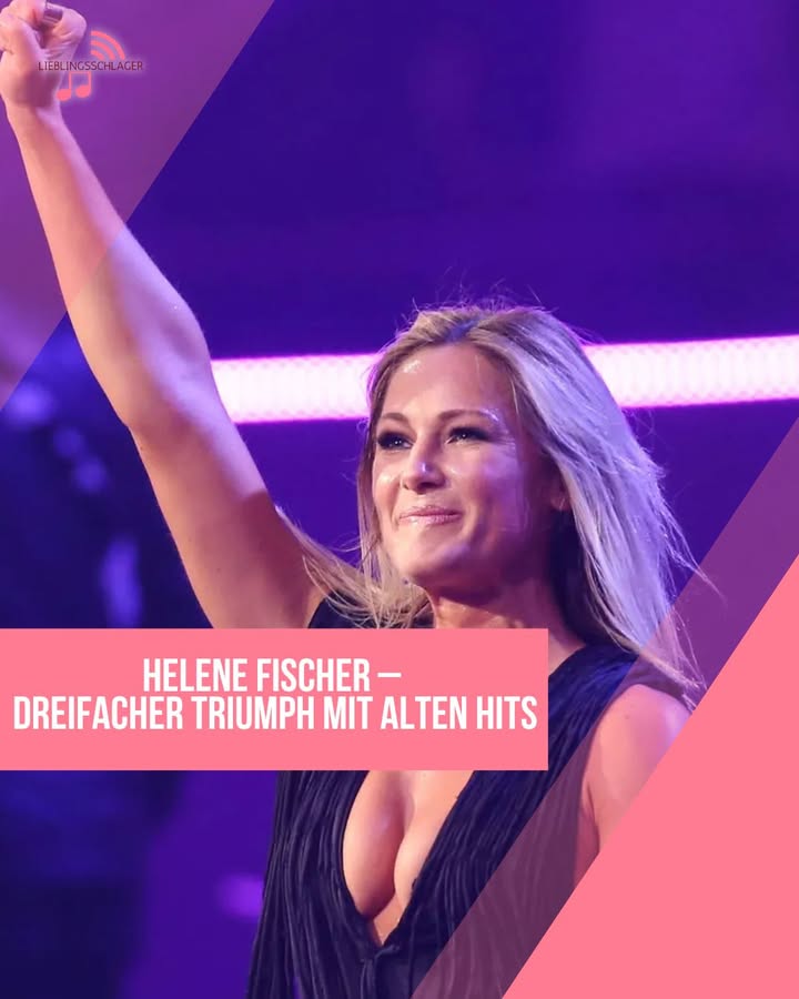 Helene Fischer dominiert die Schlager-Charts – Dreifacher Triumph mit alten Hits