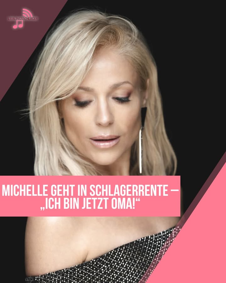 Michelle geht in Schlagerrente – „Ich bin jetzt Oma!“ Die Schlagersängerin sagt Lebewohl: Nach über drei Jahrzehnten im Rampenlicht nimmt