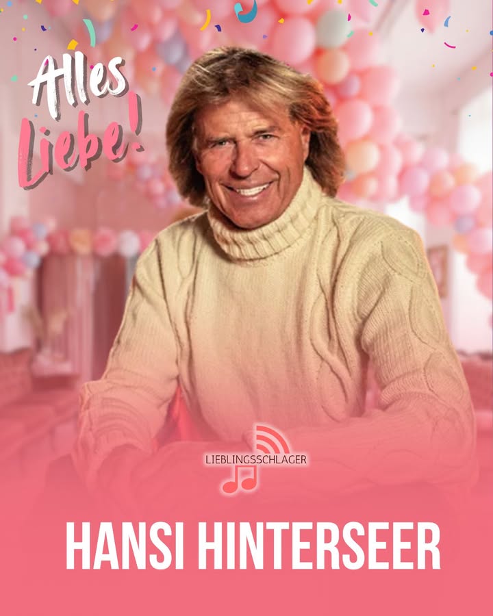 Wir von Lieblingsschlager wünschen Hansi Hinterseer alles Gute