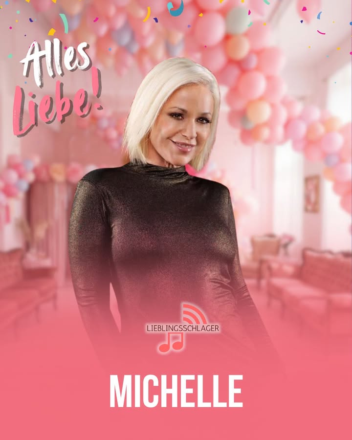 Wir von Lieblingsschlager wünschen Michelle alles Gute zum