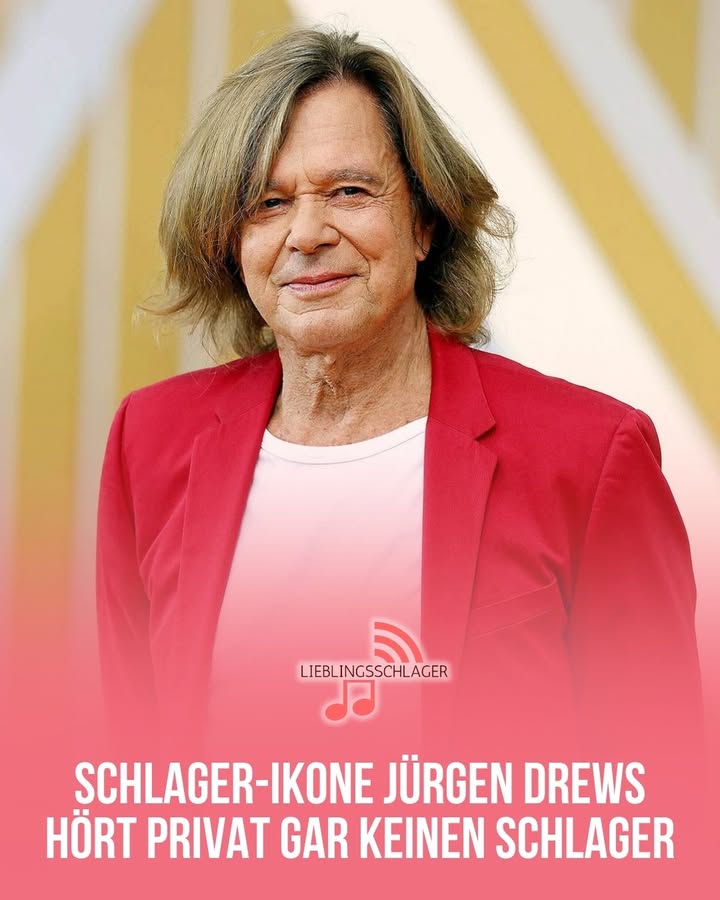 SCHLAGER-IKONE JÜRGEN DREWS HÖRT PRIVAT GAR KEINEN SCHLAGER
