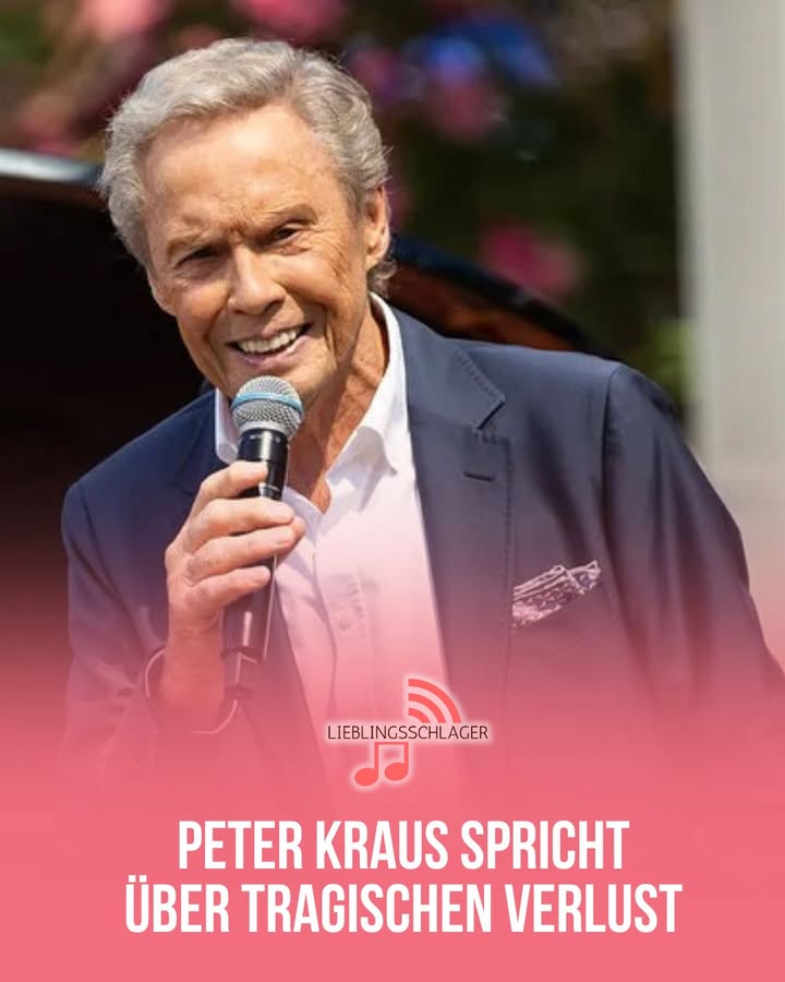 PETER KRAUS SPRICHT ÜBER TRAGISCHEN VERLUST