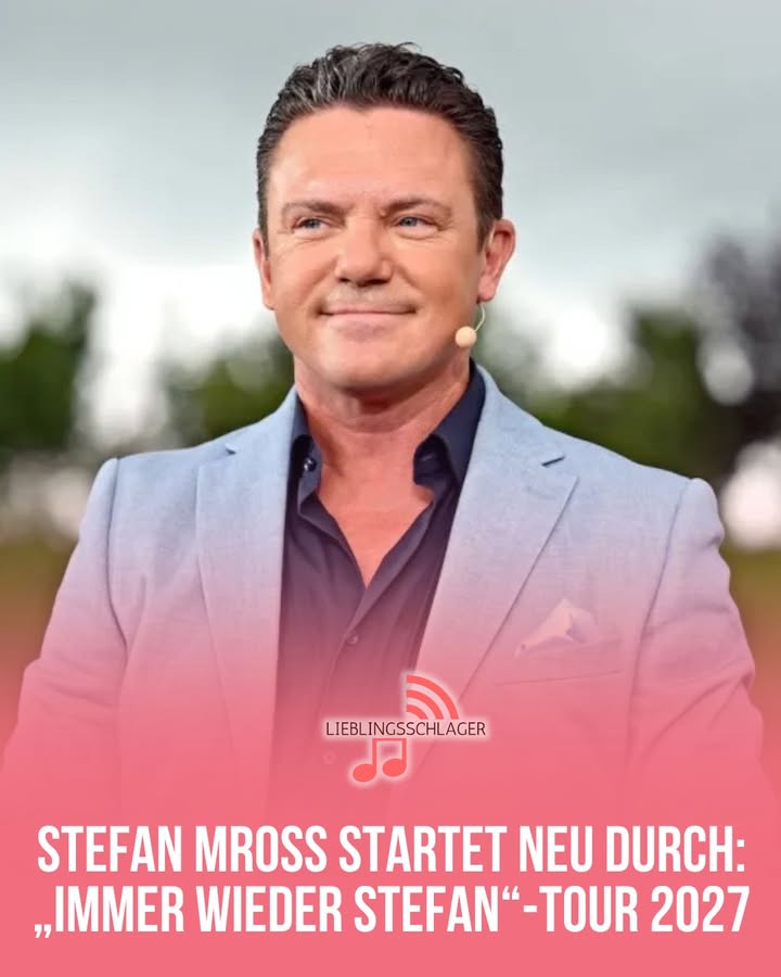STEFAN MROSS STARTET NEU DURCH: IMMER WIEDER STEFAN“-TOUR 2027