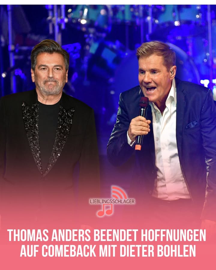 THOMAS ANDERS BEENDET HOFFNUNGEN AUF COMEBACK MIT DIETER BOHLEN
