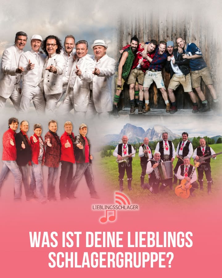 WAS IST DEINE LIEBLINGS SCHLAGERGRUPPE?