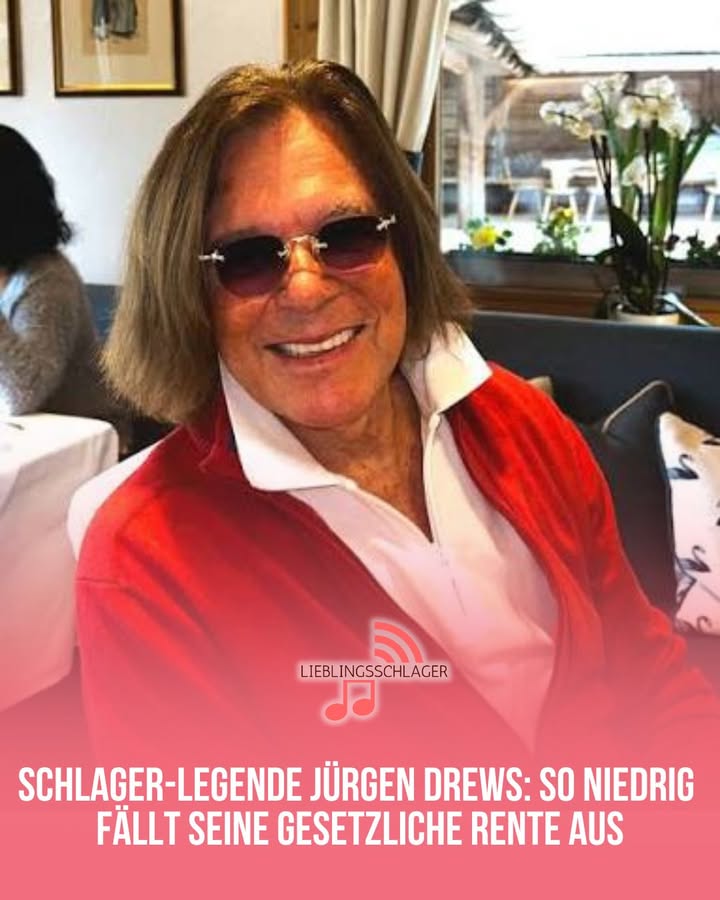 SCHLAGER-LEGENDE JÜRGEN DREWS: SO NIEDRIG FÄLLT SEINE GESETZLICHE RENTE AUS