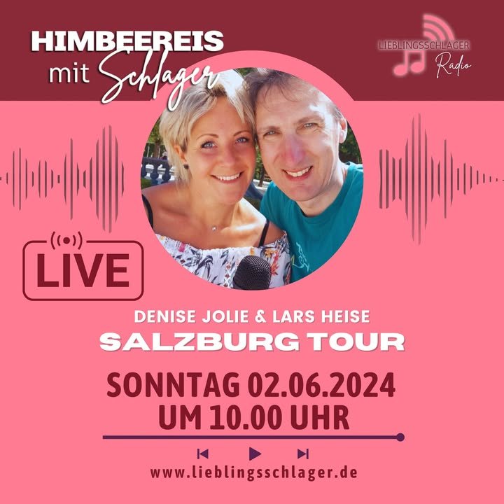🎶 Erlebt Salzburg mit Denise Jolie und Lars Heise! 🎶