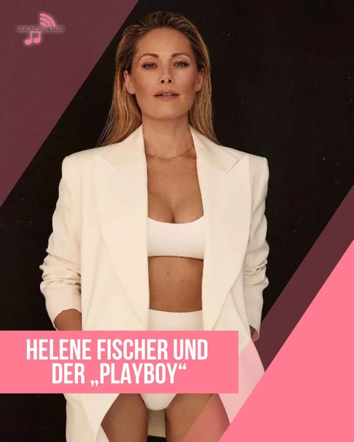 Helene Fischer und der,,Playboy''