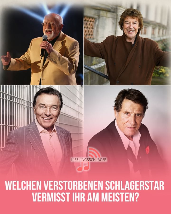 Welchen verstorbenen Schlagerstar vermisst ihr am meisten?