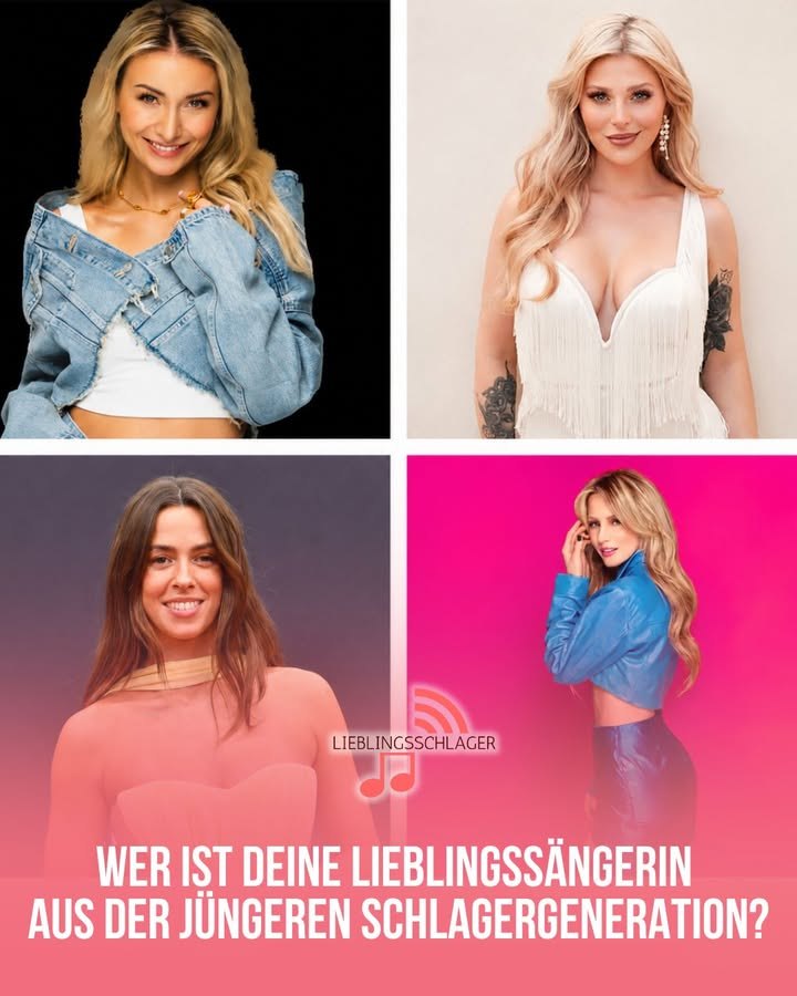 Wer ist deine Lieblingssängerin aus der jüngeren Schlagergeneration?