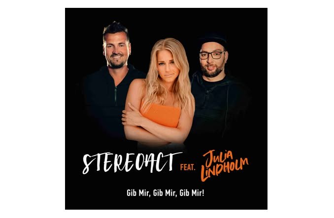 STEREOACT FEAT. JULIA LINDHOLM – GIB MIR, GIB MIR, GIB MIR