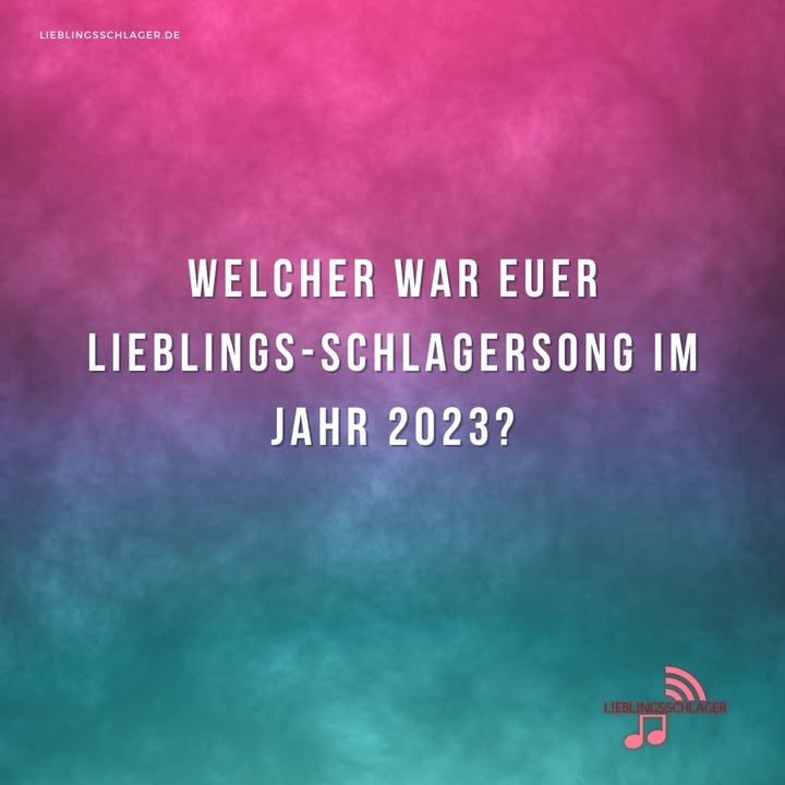 Welcher war euer Lieblings-Schlagersong im Jahr 2023? Lasst uns zurückblicken und teilt euren persönlichen Hit des Jahres!