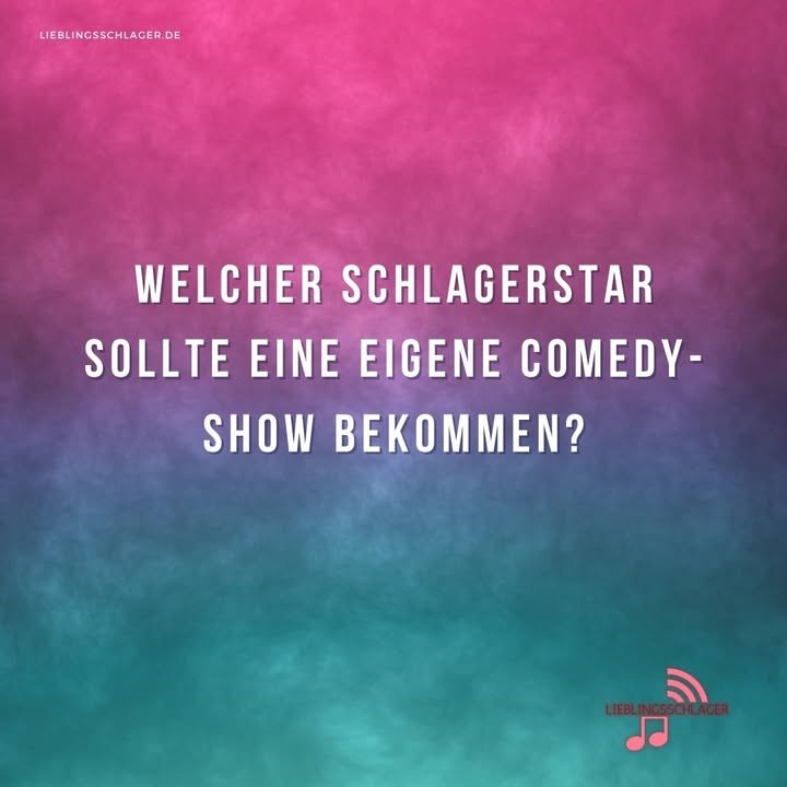 Welcher Schlagerstar sollte eine eigene Comedy-Show bekommen?