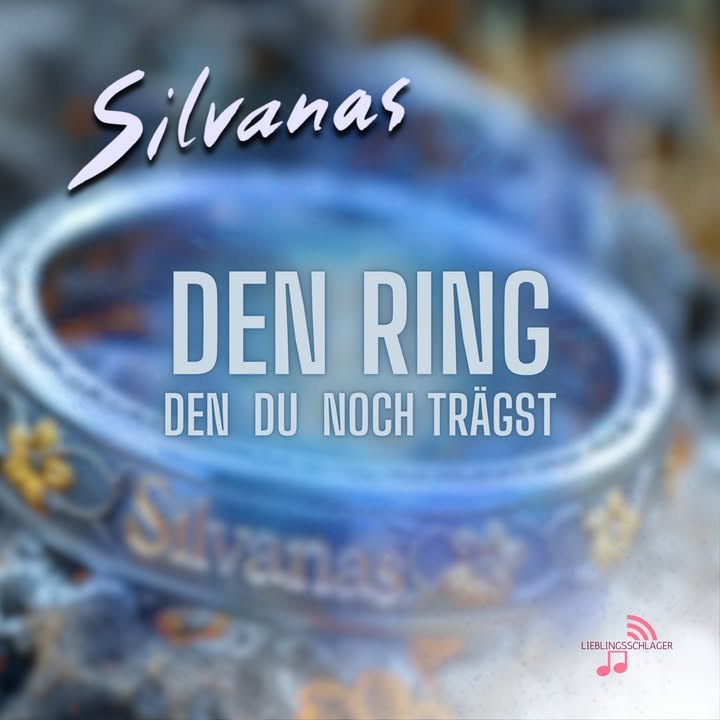 Die Silvanas enthüllen ihre neueste Single "Den Ring den Du noch trägst" – Ein musikalisches Liebesbekenntnis, ab dem 19. April erhältlich