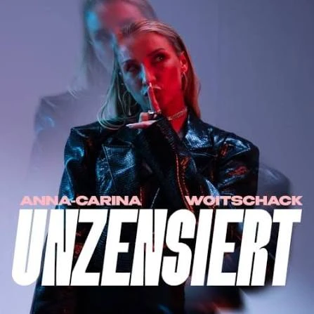 Cover Anna-Carina Woitschack – Unzensiert