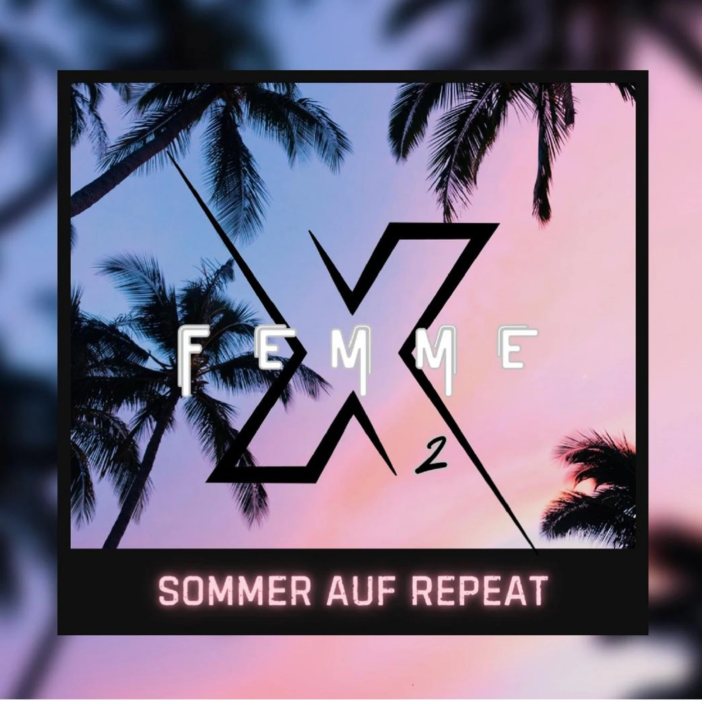 Cover Femme X2 – Sommer auf Repeat